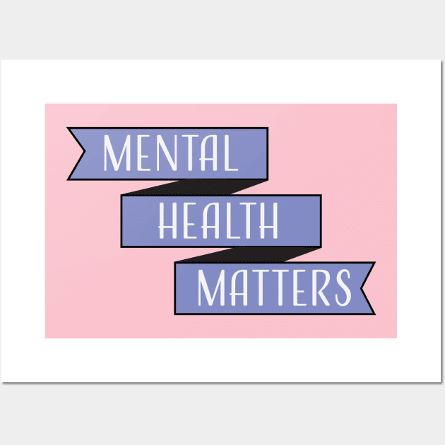 Mental Health Matters Wall Art by EmilyK